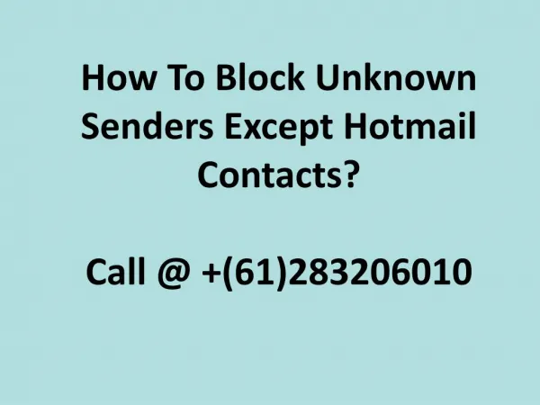 How To Block Unknown Senders Except Hotmail Contacts?