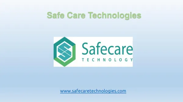 Elderly Safety Devices- Safe Care Technology