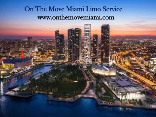 Miami Limo Service | By On The Move Miami