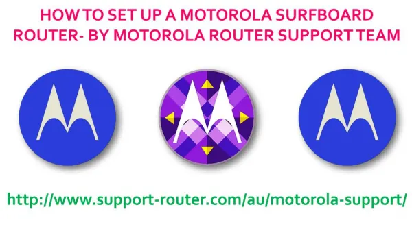 How To Set Up A Motorola SurfBoard Router- By Motorola Router Support Team