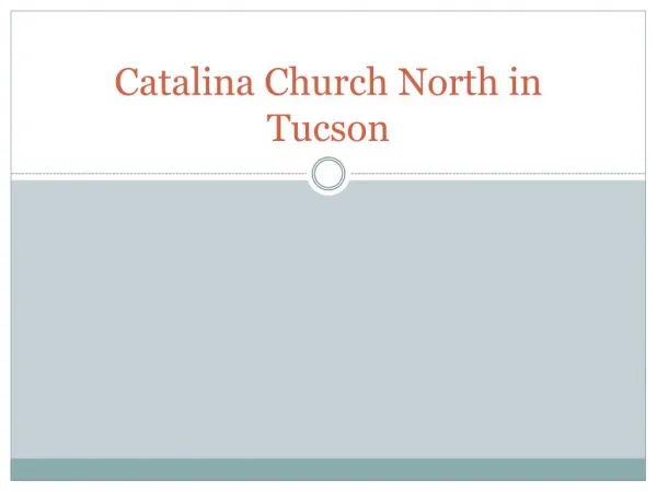 Catalina Church North in Tucson