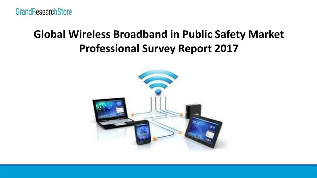 global wireless broadband in public safety market