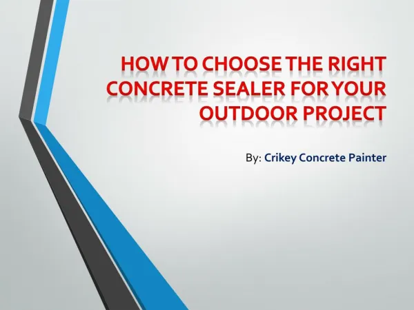 How to Choose The Right Concrete Sealer for your Outdoor Project