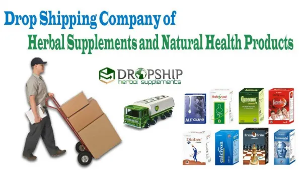 Drop Shipping Company of Herbal Supplements and Natural Health Products