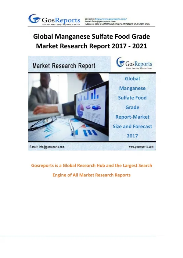 Gosrepots New Report: Global Manganese Sulfate Food Grade Market Research Report 2017 - 2021