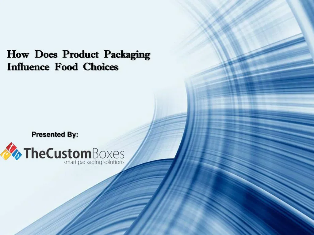 how does product packaging influence food choices
