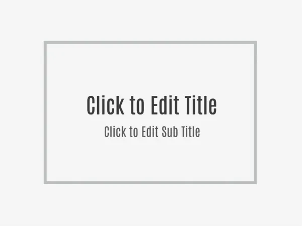 click to edit title click to edit title click