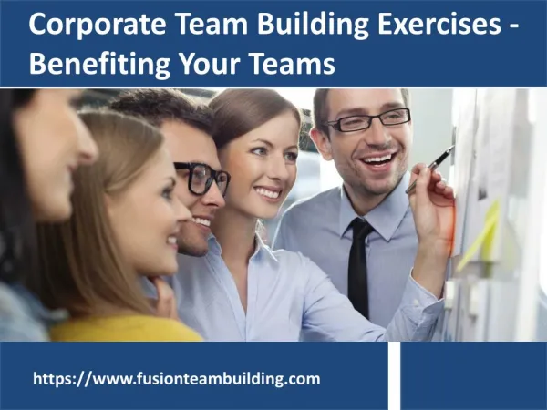 Corporate Team Building Exercises Benefiting Your Teams- FusionTeamBuilding