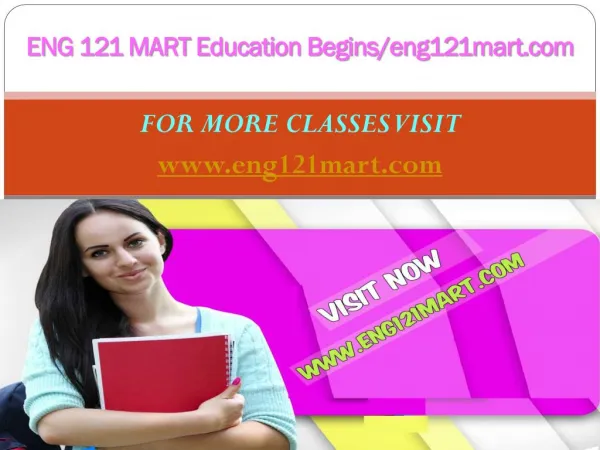 ENG 121 MART Education Begins/eng121mart.com