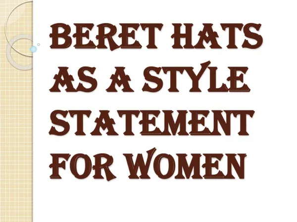 Various Options of Wearing Womens Beret Hats