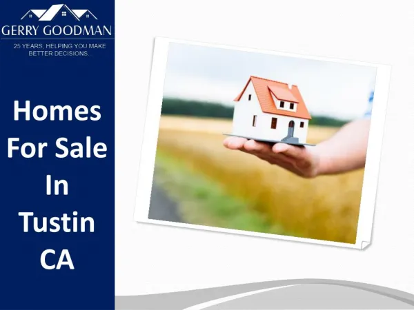 Homes For Sale In Tustin CA - Gerry Goodman