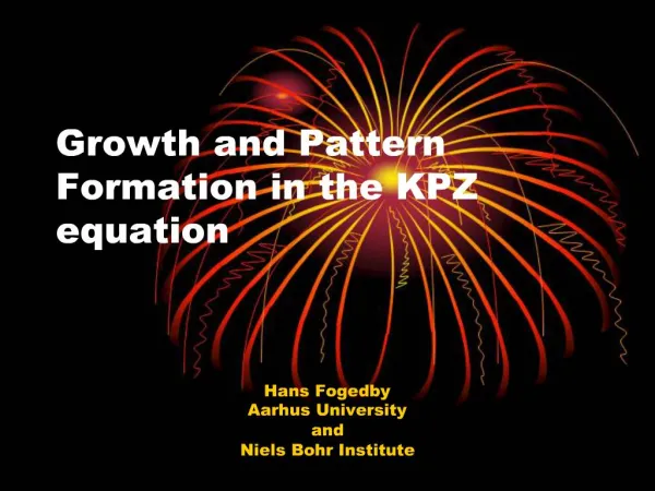 Growth and Pattern Formation in the KPZ equation