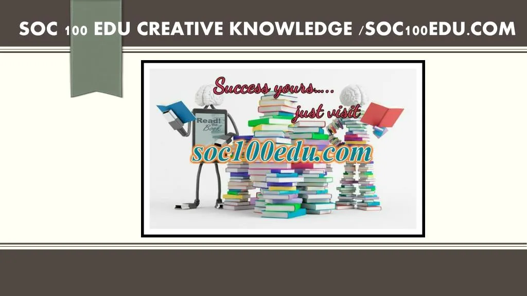 soc 100 edu creative knowledge soc100edu com