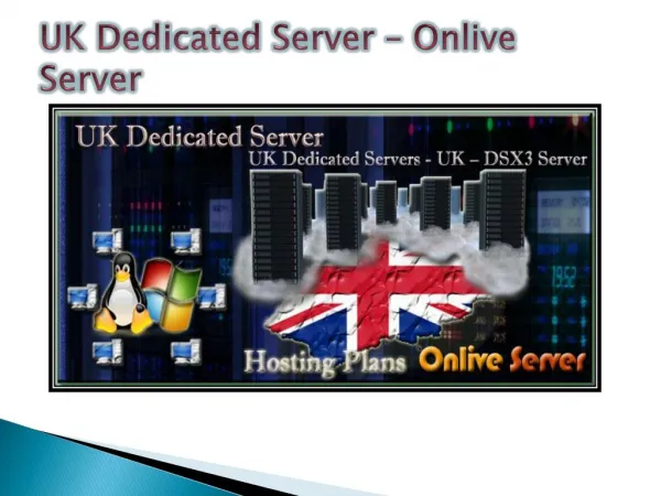 Uk Dedicated Server - Onlive Server