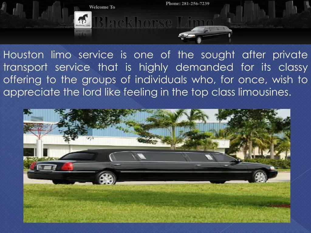 houston limo service is one of the sought after
