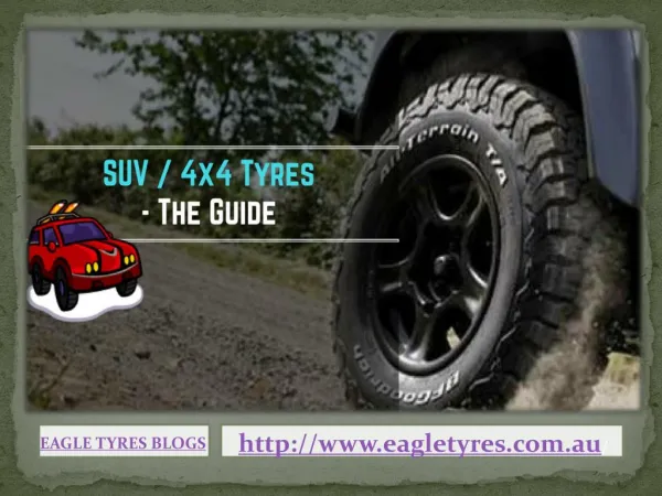4x4 Tyres & SUV Tyres - The Presentational Overview