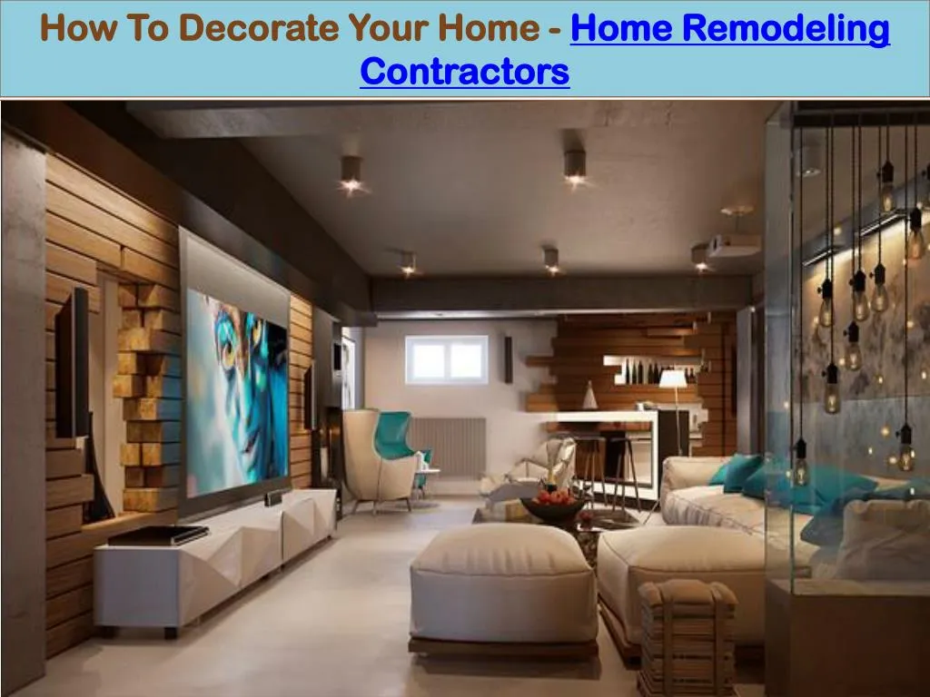 how to decorate your home home remodeling