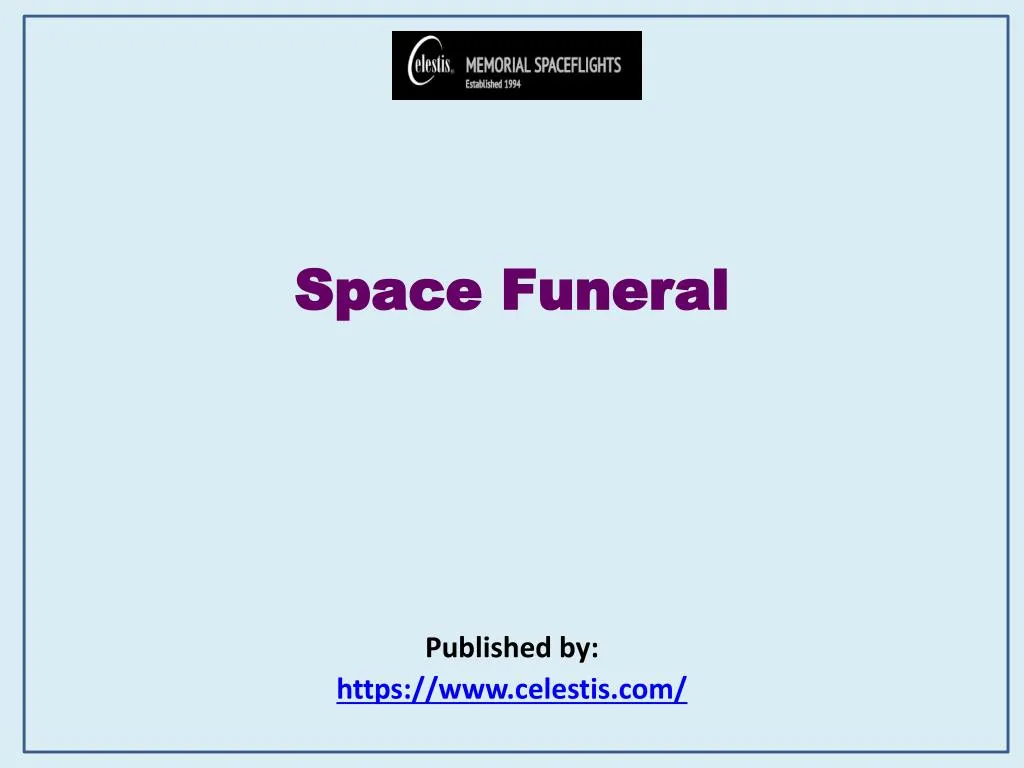 space funeral published by https www celestis com