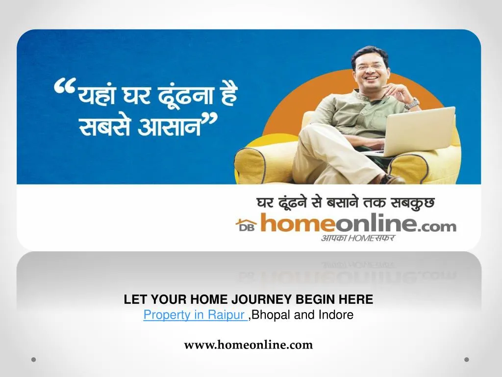 let your home journey begin here property
