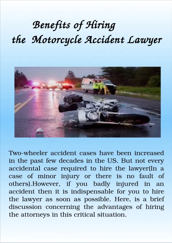 Benefits of Hiring the Motorcycle Accident Lawyer