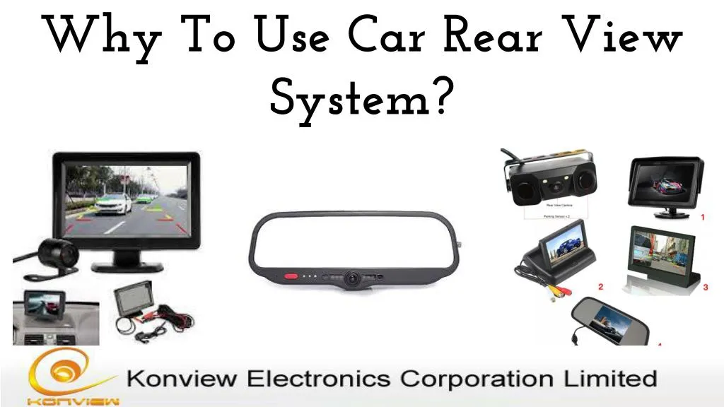 why to use car rear view system