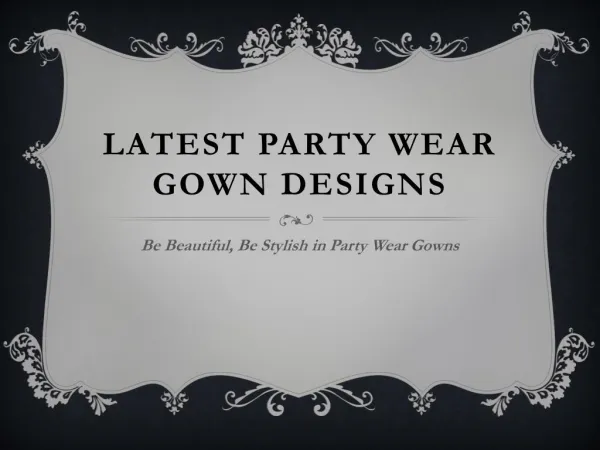 Flaunt Your Style with Party Wear Gowns