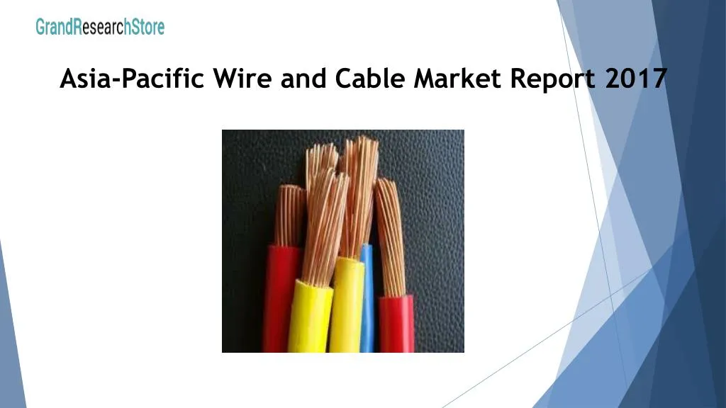 asia pacific wire and cable market report 2017