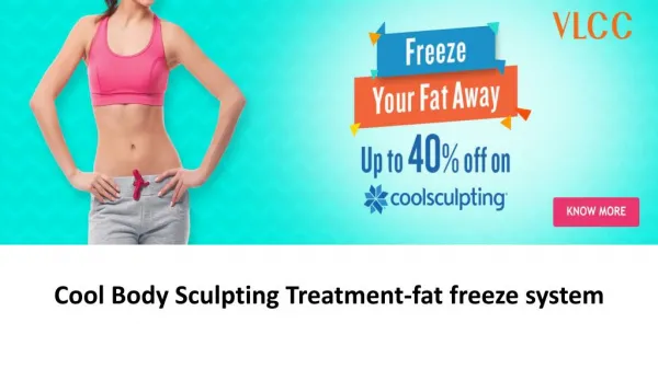 Cool Body Sculpting Treatment -Fat freeze system