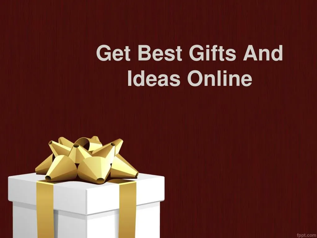 get best gifts and ideas online