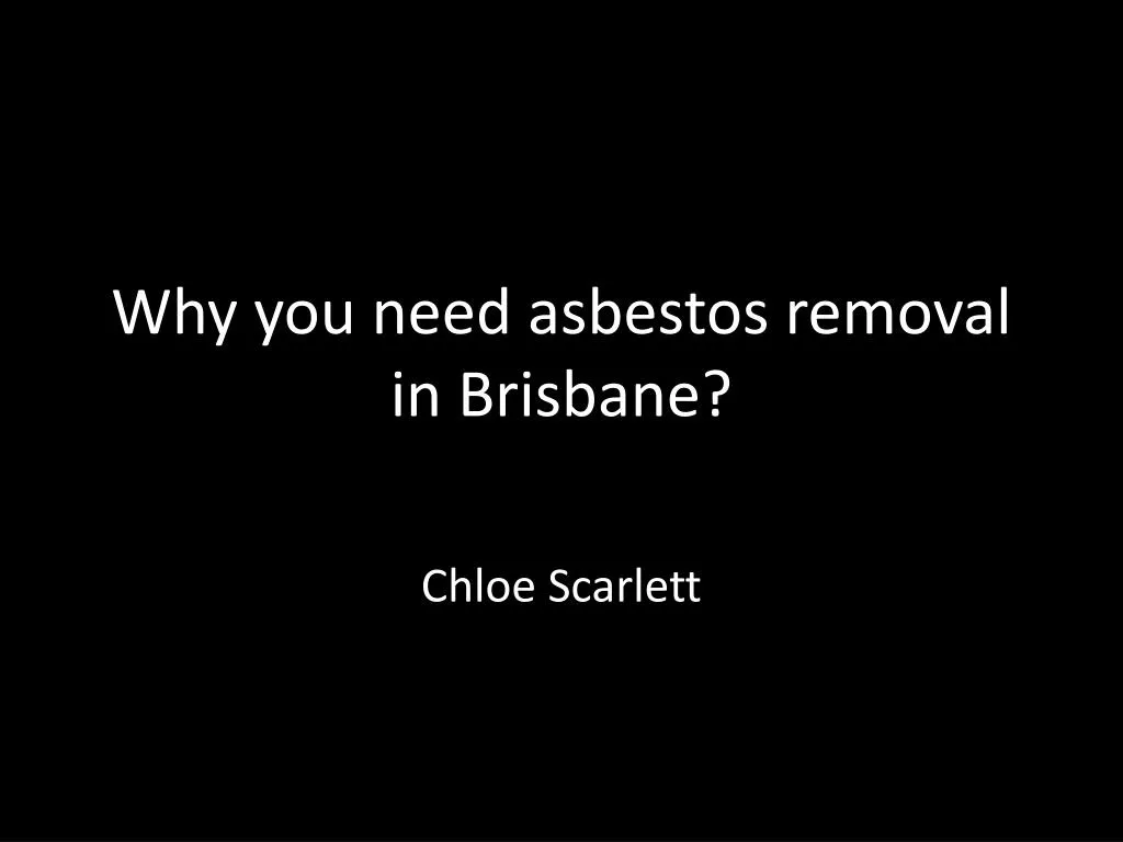why you need asbestos removal in brisbane