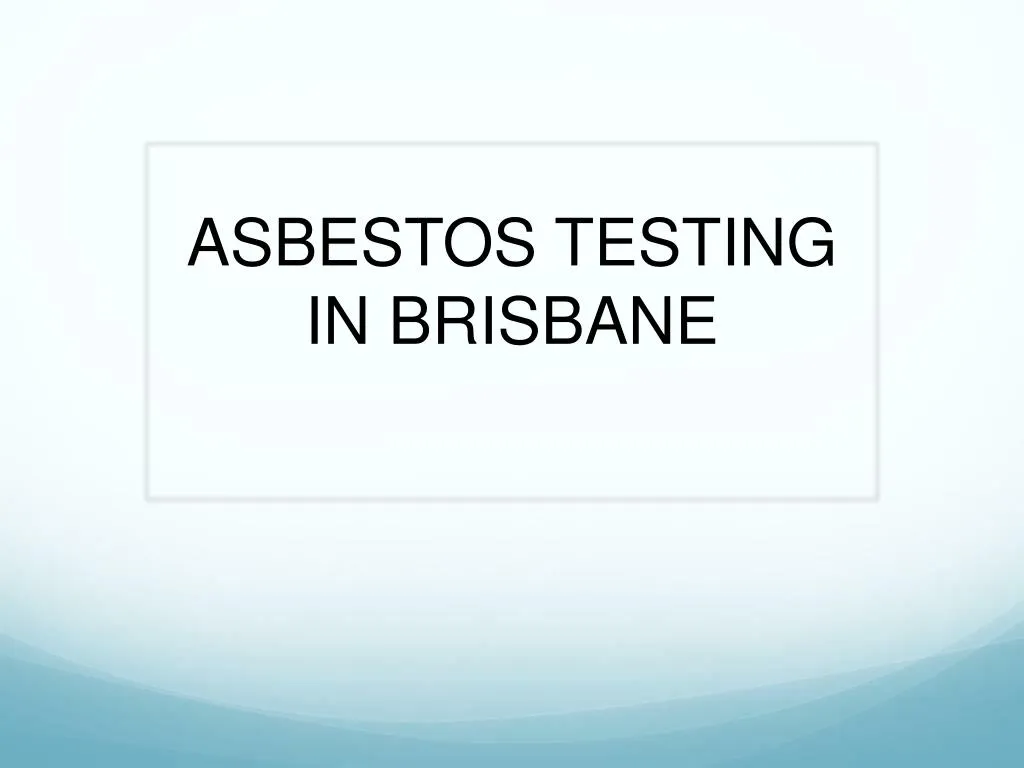 asbestos testing in brisbane