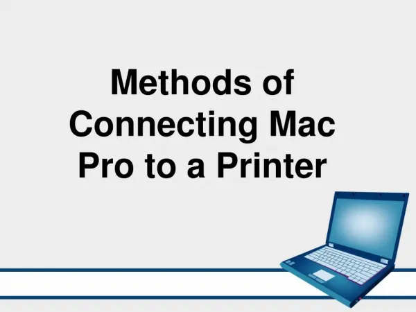 Methods of Connecting Mac Pro to a Printer