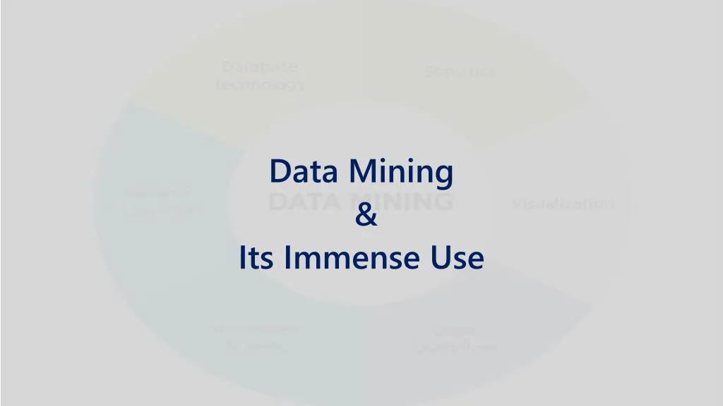 data mining its immense use