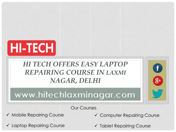 Hi Tech Offers Easy Laptop Repairing Course in Laxmi Nagar, Delhi