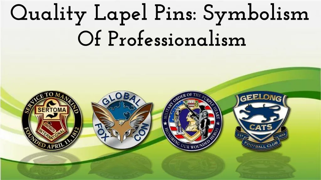 quality lapel pins symbolism of professionalism