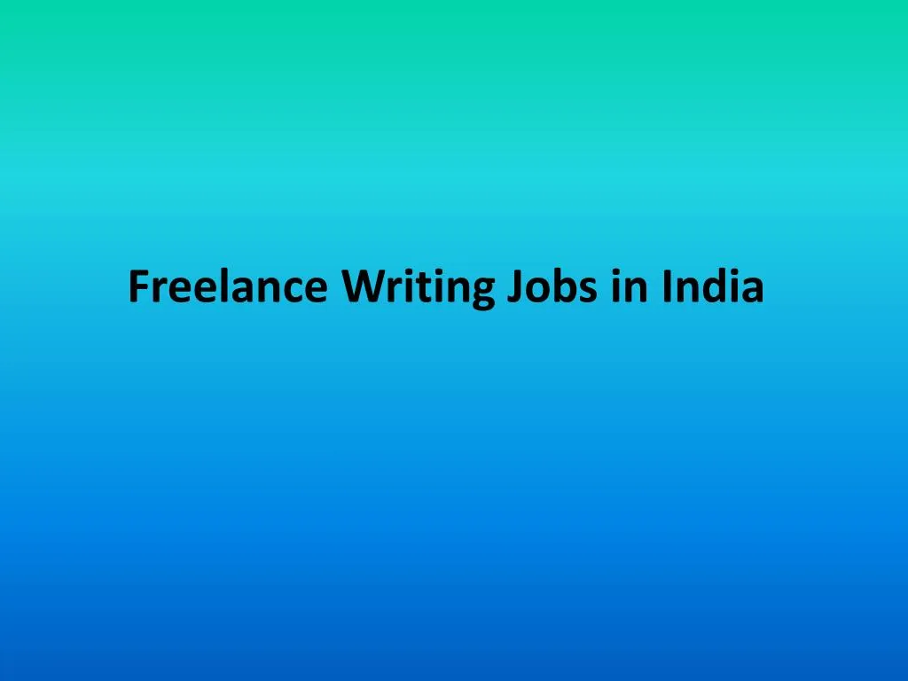 freelance writing jobs in india