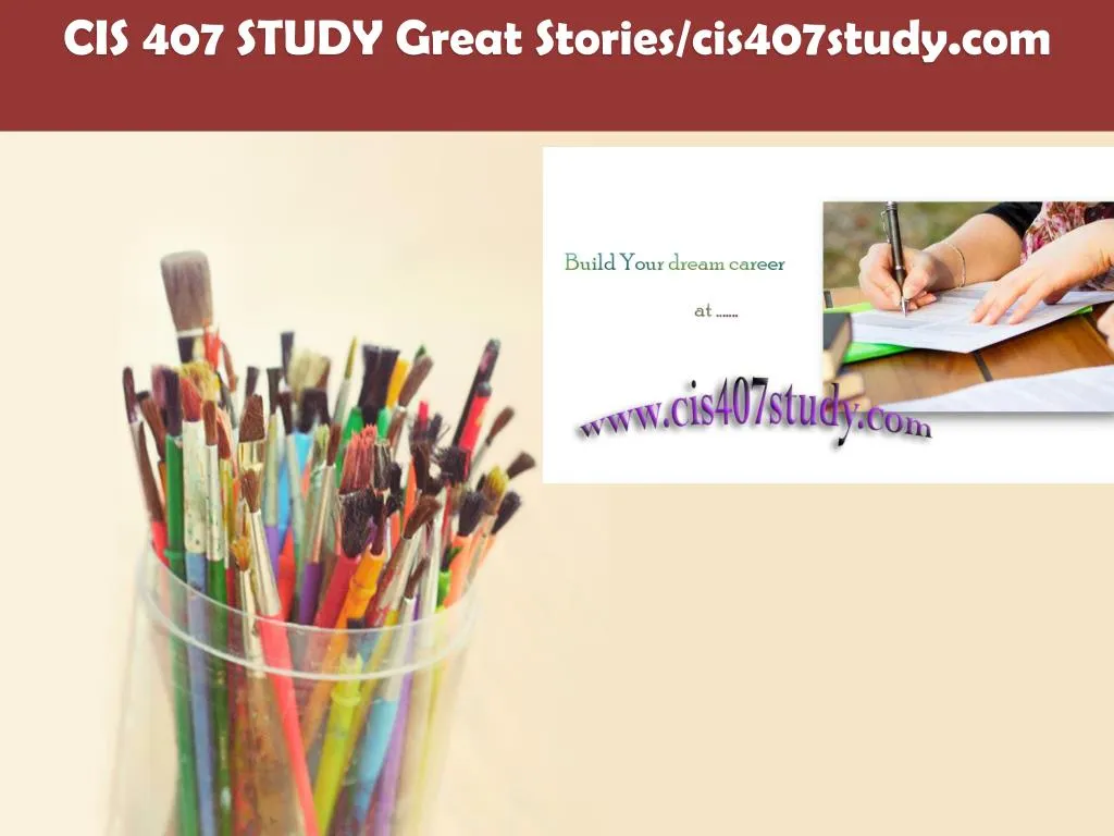cis 407 study great stories cis407study com