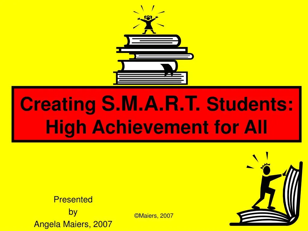 creating s m a r t students high achievement for all