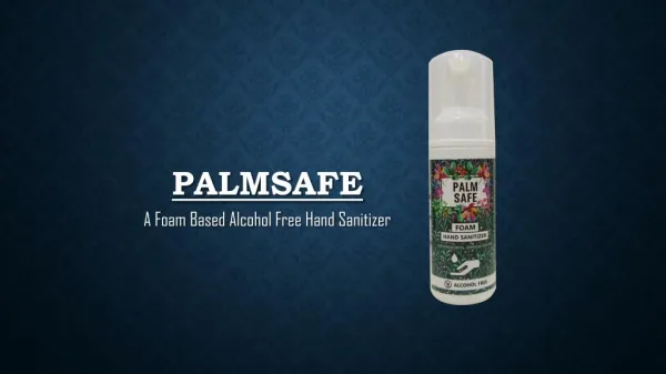 Palm Safe Foam Based Alcohol-Free Hand Sanitizer