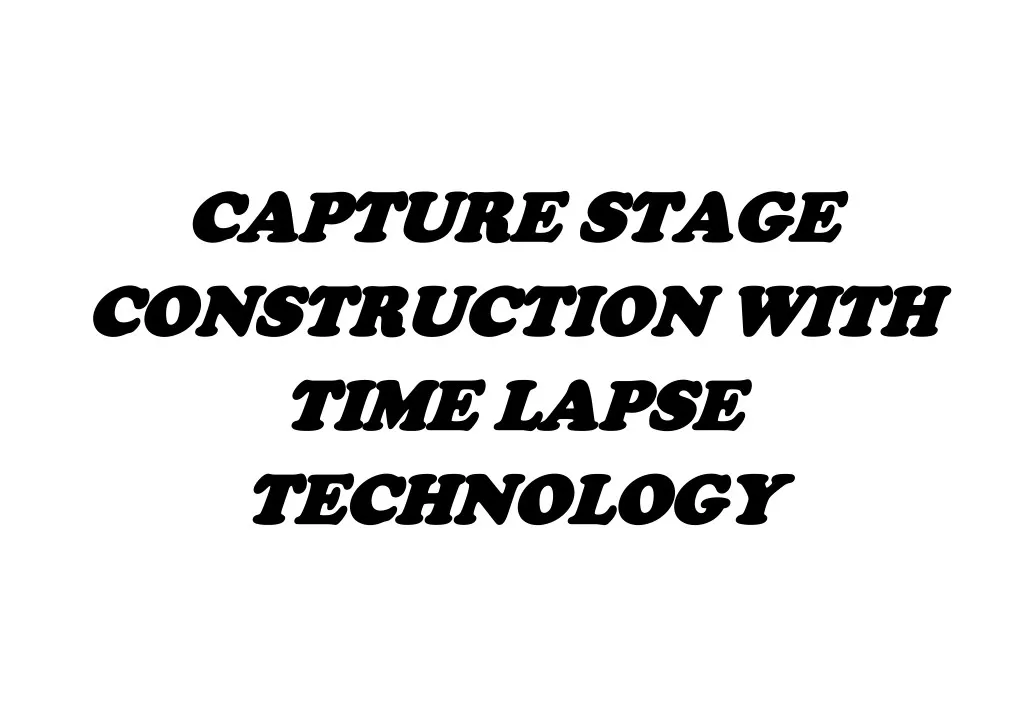 capture stage capture stage construction with