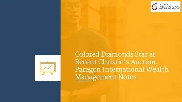 Colored Diamonds Star at Recent Christie's Auction, Paragon International Wealth Management Notes