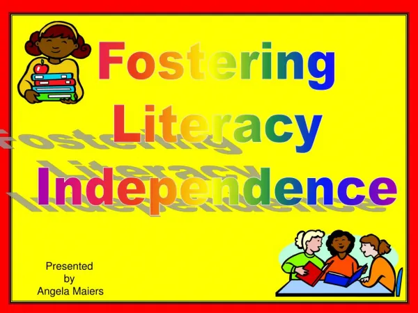 FOSTERING INDEPENDENCE WITH THE DAILY FIVE