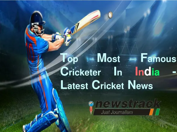 Top Most Famous Cricketer In India - Latest Cricket News
