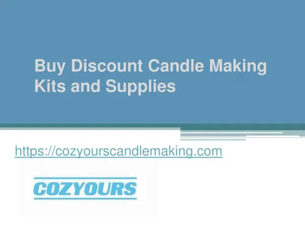 Buy Discount Candle Making Kits and Supplies - Cozyourscandlemaking.com