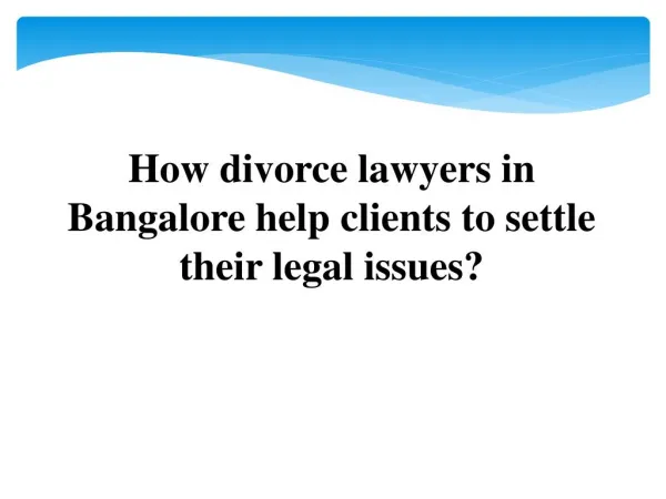 Best Divorce Lawyers in Bangalore