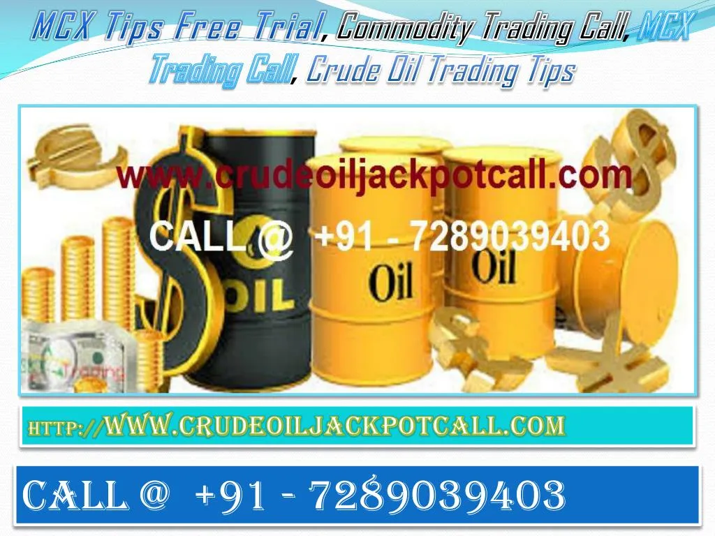 mcx tips free trial commodity trading call