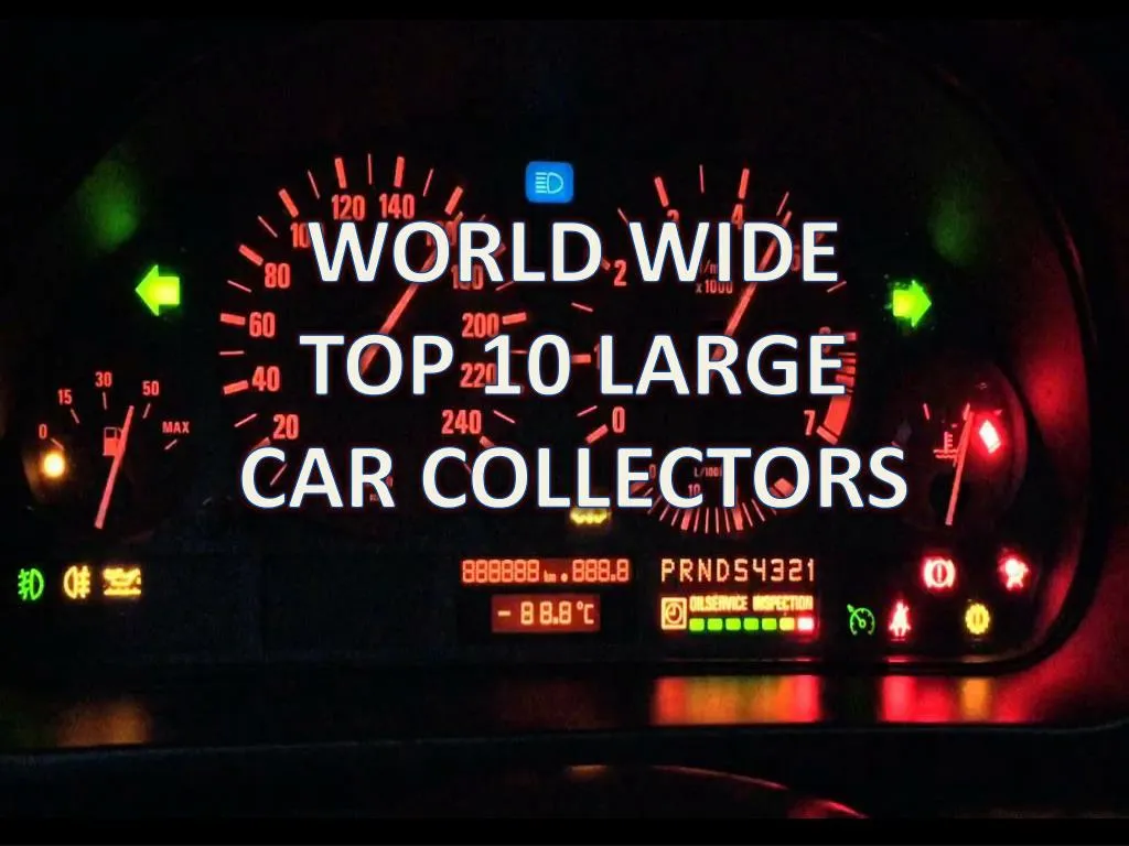 world wide top 10 large car collectors