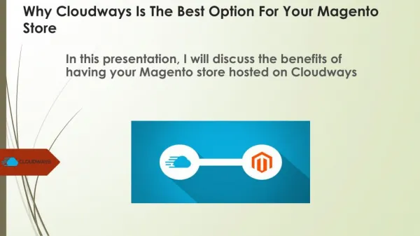 Why Cloudways Is the Best Option For Your Magento Store
