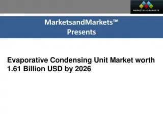 Condensing Unit Market worth 23.31 Billion USD by 2021 - slide 1