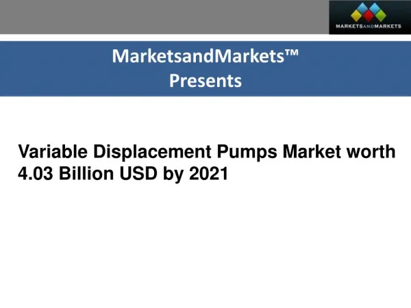 Variable Displacement Pumps Market worth 4.03 Billion USD by 2021